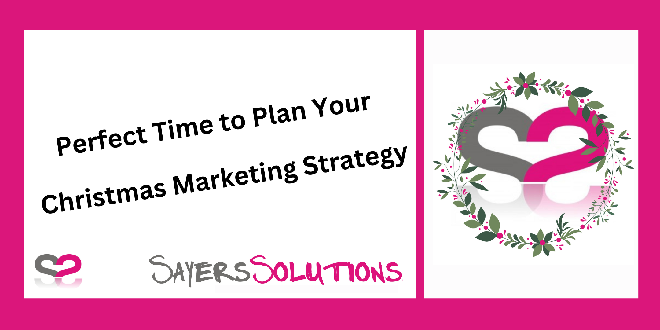 Why Now Is the Perfect Time to Plan Your Christmas Marketing Strategy