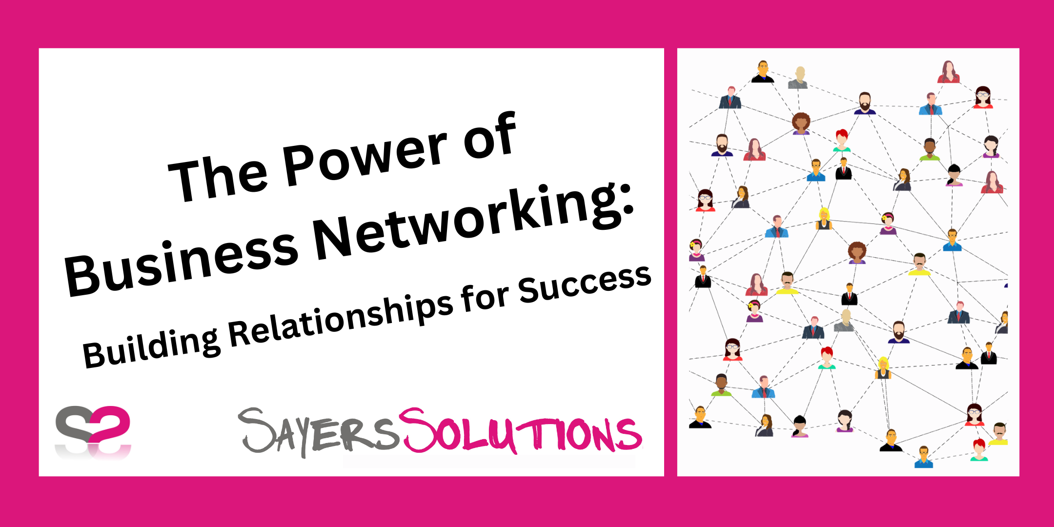 The Power of Business Networking: Building Relationships for Success